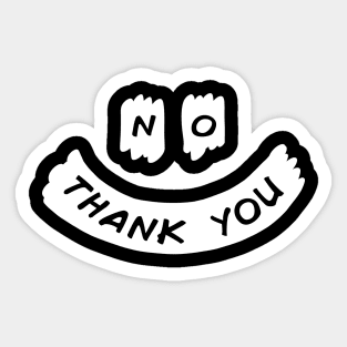 NO THANK YOU Sticker